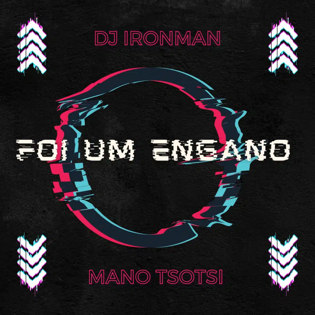 Foi Um Engano (feat. Mano Tsotsi & DJ Tarico)