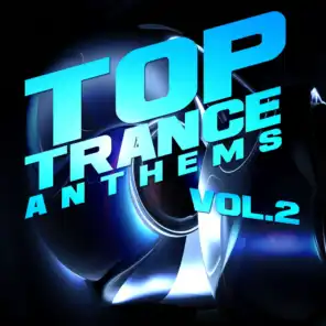 Top Trance Anthems, Vol.2 (Nation of Epic Melodic and Progressive Hardtrance)
