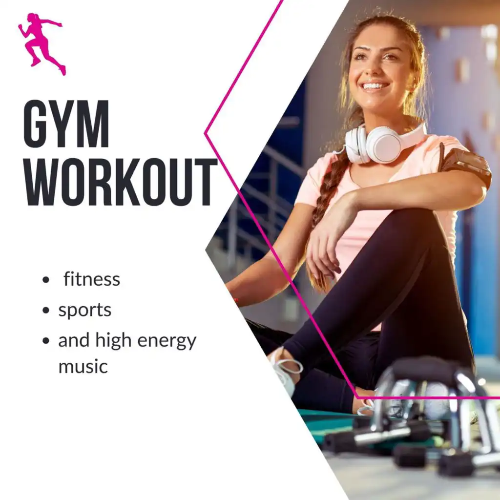 Gym Workout - fitness, sports and high energy music