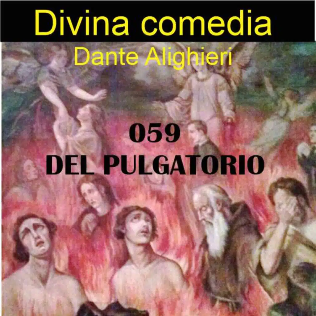 059 La Divina comedia - Libro de Dante Alighieri Del Purgatorio: CANTO VIGESIMOQUINTO.