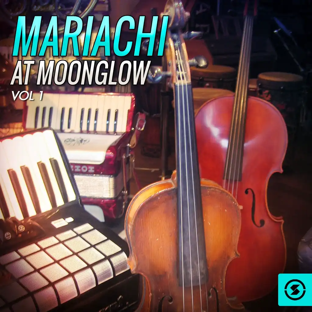 Mariachi At Moonglow, Vol. 1