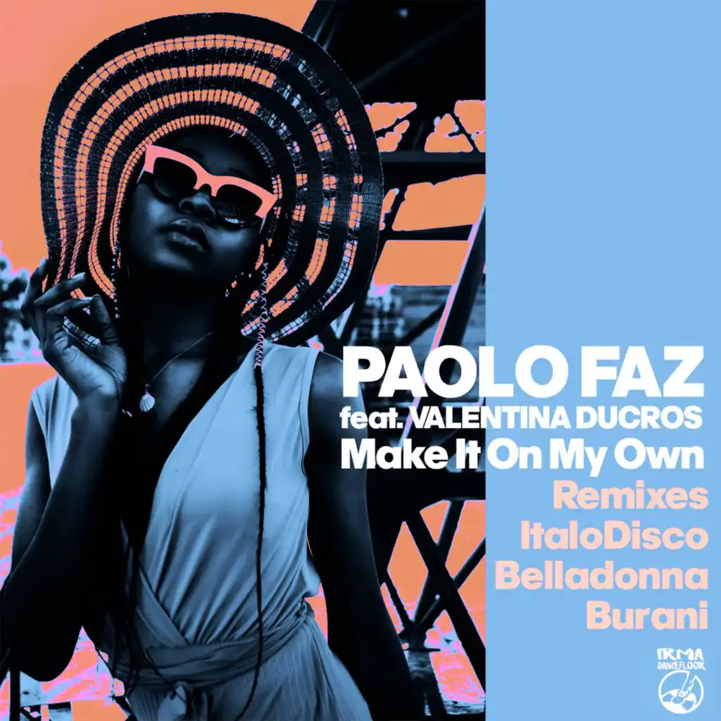 Make It On My Own (ItaloDisco Radio Mix) [feat. Valentina Ducros]