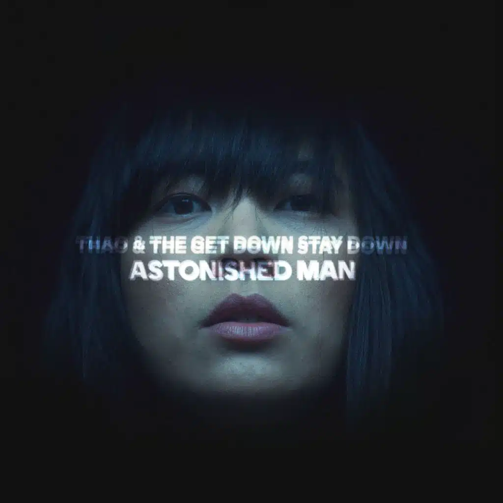 Thao & The Get Down Stay Down