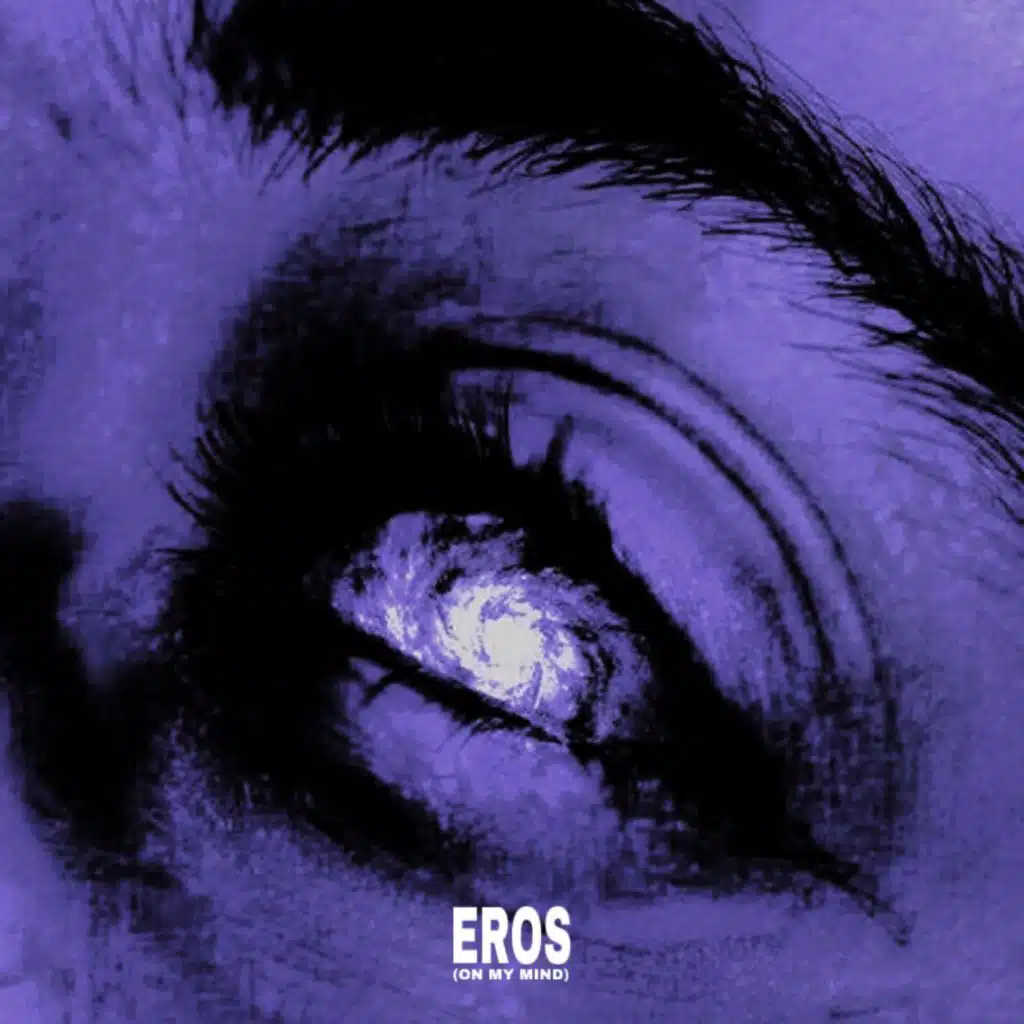 Eros (On My Mind)