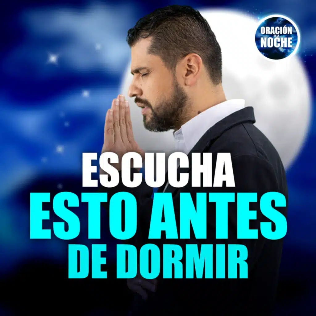 Oración de la Noche: Escucha esto antes de dormir #610