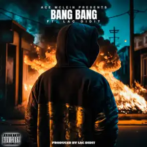 Bang Bang (feat. Lac Didit)