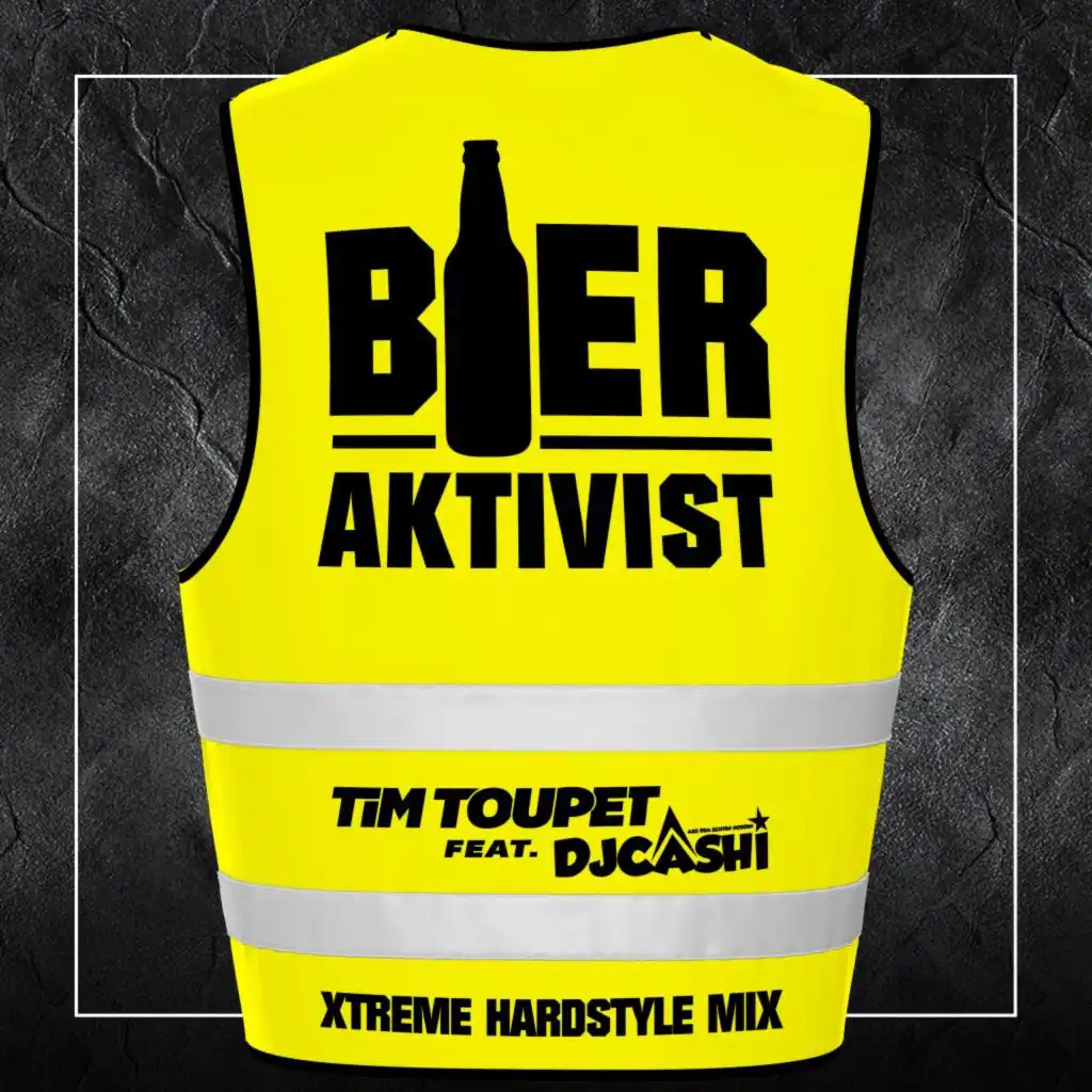 Bieraktivist (Xtreme Hardstyle Remix) [feat. DJ Cashi]