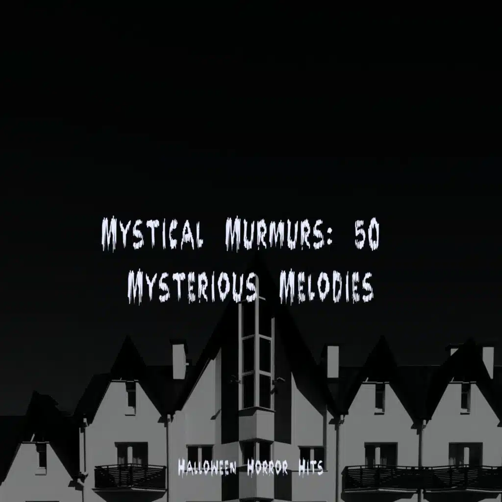 Mystical Murmurs: 50 Mysterious Melodies