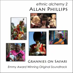 Ethnic Alchemy 2 (Grannies on Safari Original Soundtrack)