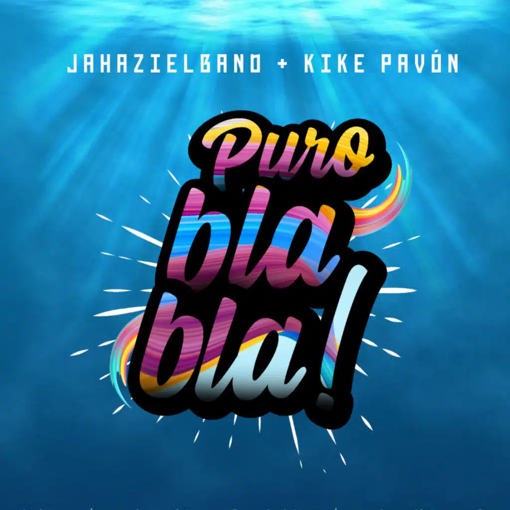 Puro Bla Bla (feat. Kike Pavón)