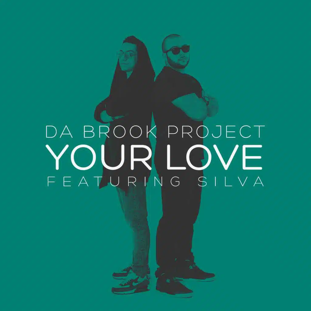 Your Love (feat. SILVA)