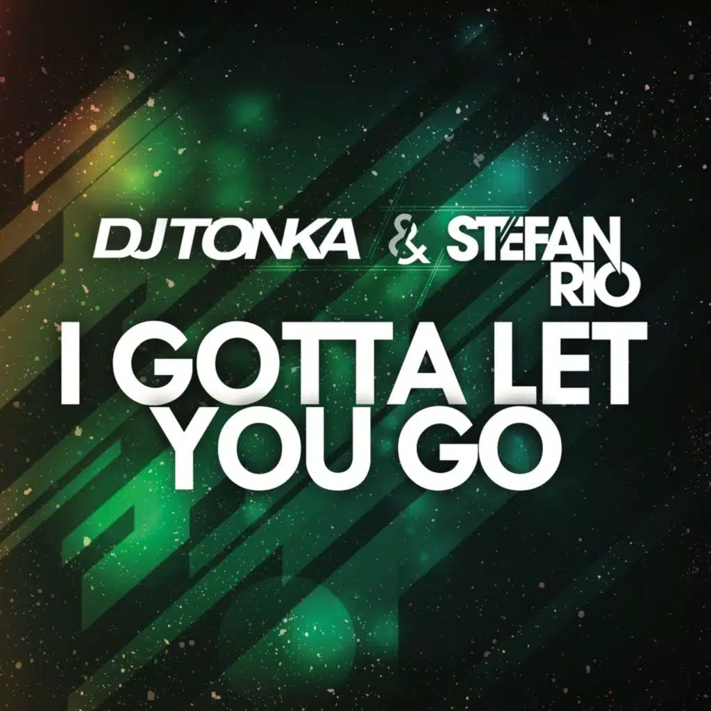 I Gotta Let You Go (Rio's Club Edit)