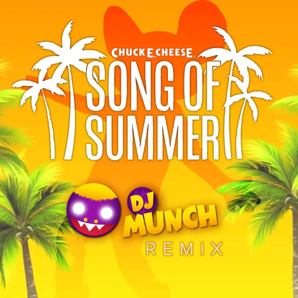 Song of Summer (DJ Munch Remix)