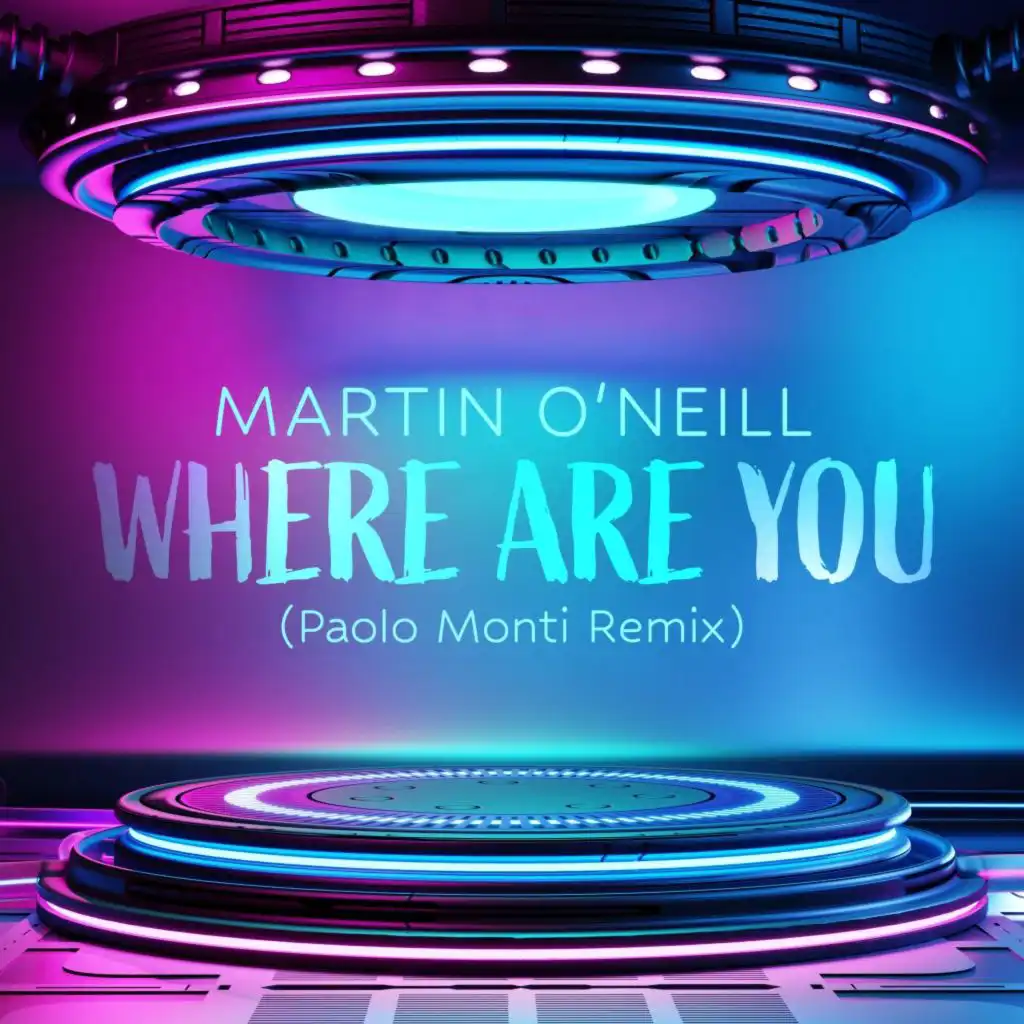 Where Are You (Paolo Monti Radio Mix)