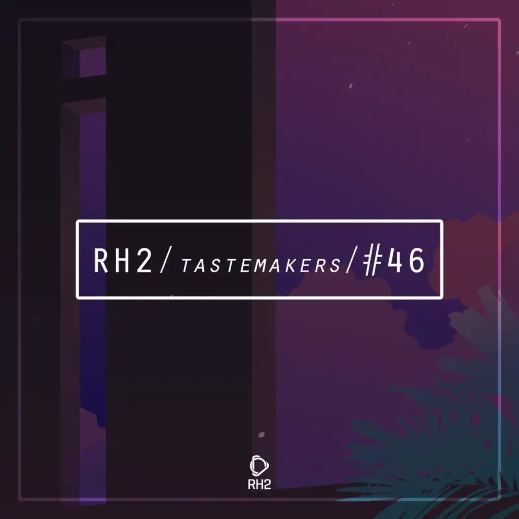 Rh2 Tastemakers #46