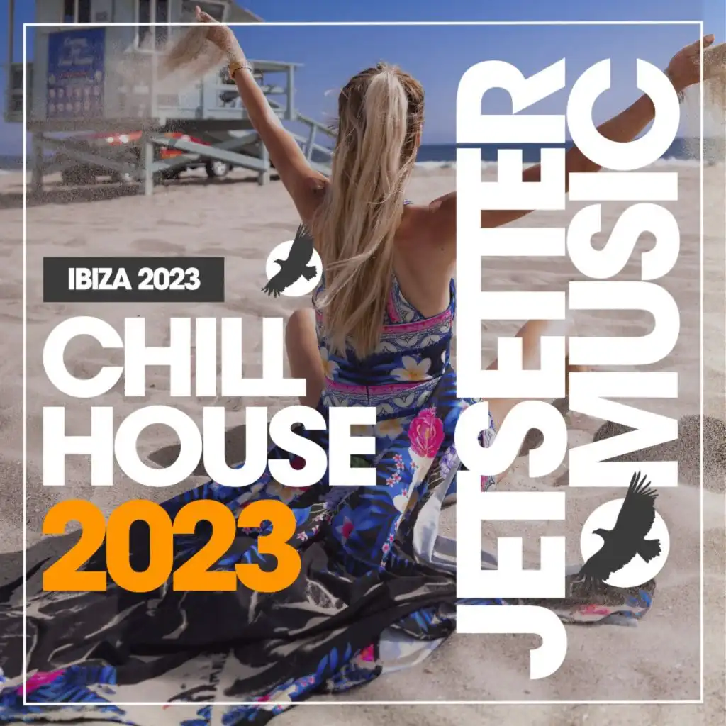 Chill House Ibiza 2023