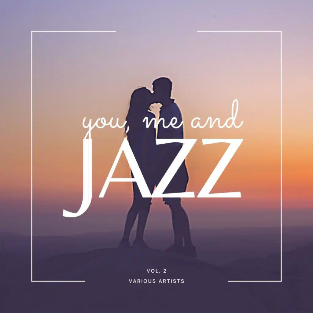 You, Me and Jazz, Vol. 2