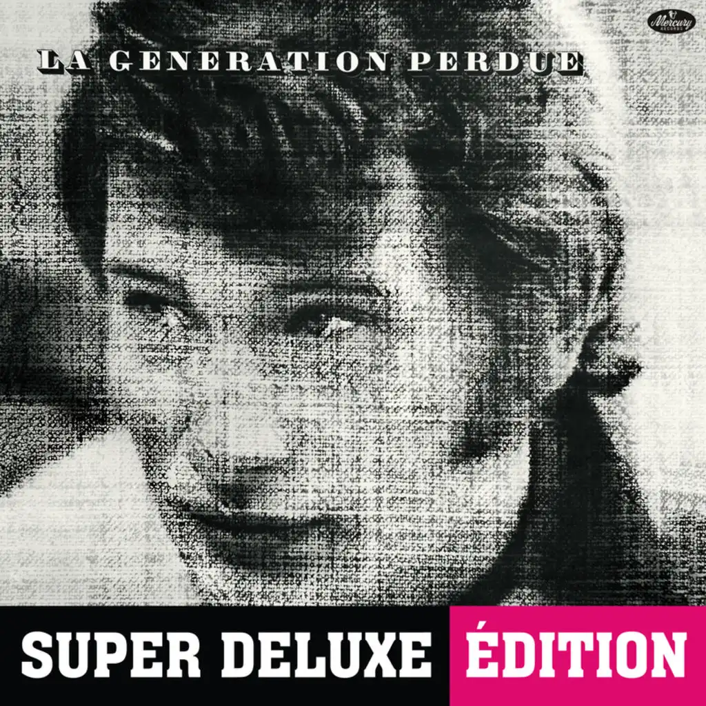 La génération perdue (Super Deluxe Edition)