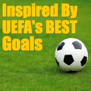 Inspired By UEFA's Best Goals