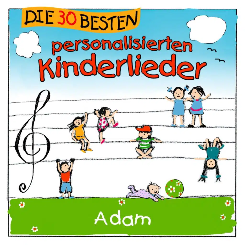Die 30 besten personalisierten Kinderlieder für Adam (feat. Simone Sommerland)