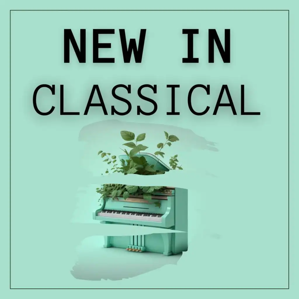 New in Classical