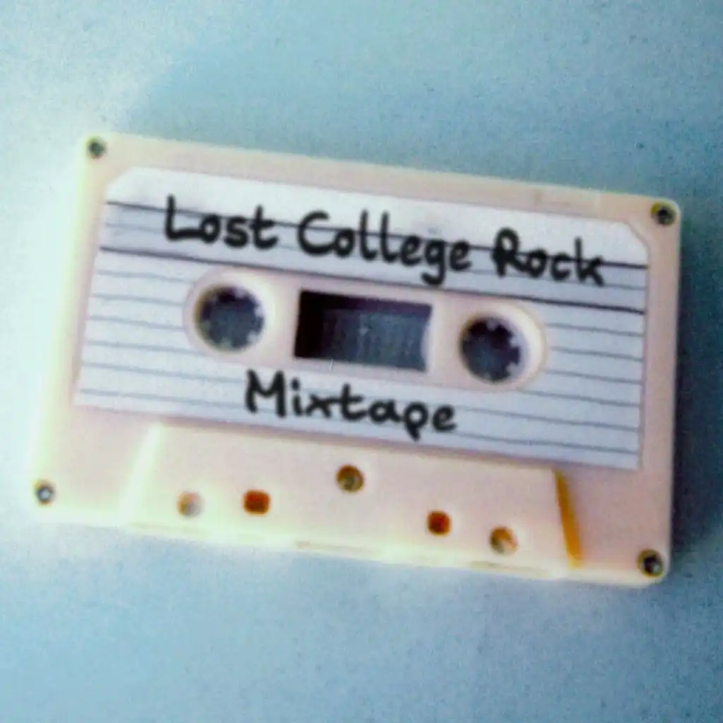 Lost College Rock Mixtape