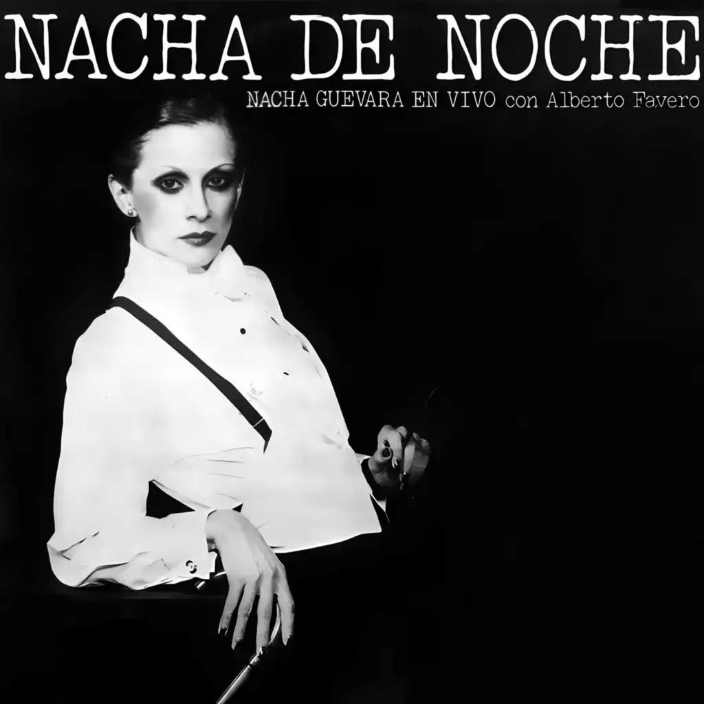 Nacha de noche (En Vivo) [feat. Alberto Favero]