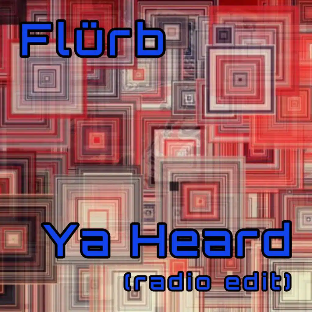 Ya Heard (Radio Edit)
