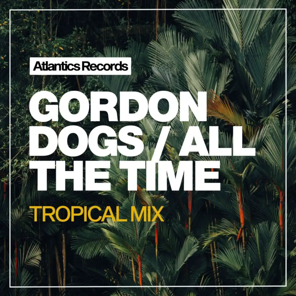 All the Time (Tropical Mix)