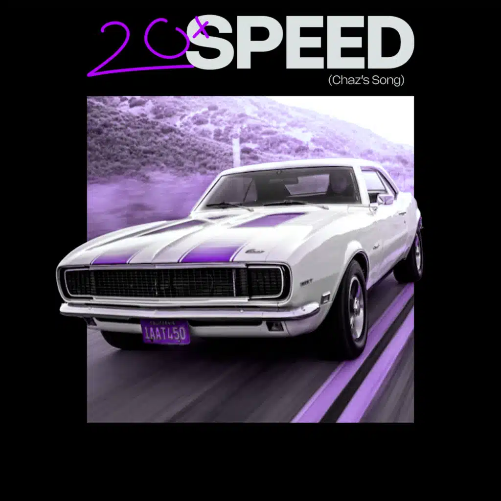 20xSPEED (Chaz's Song)