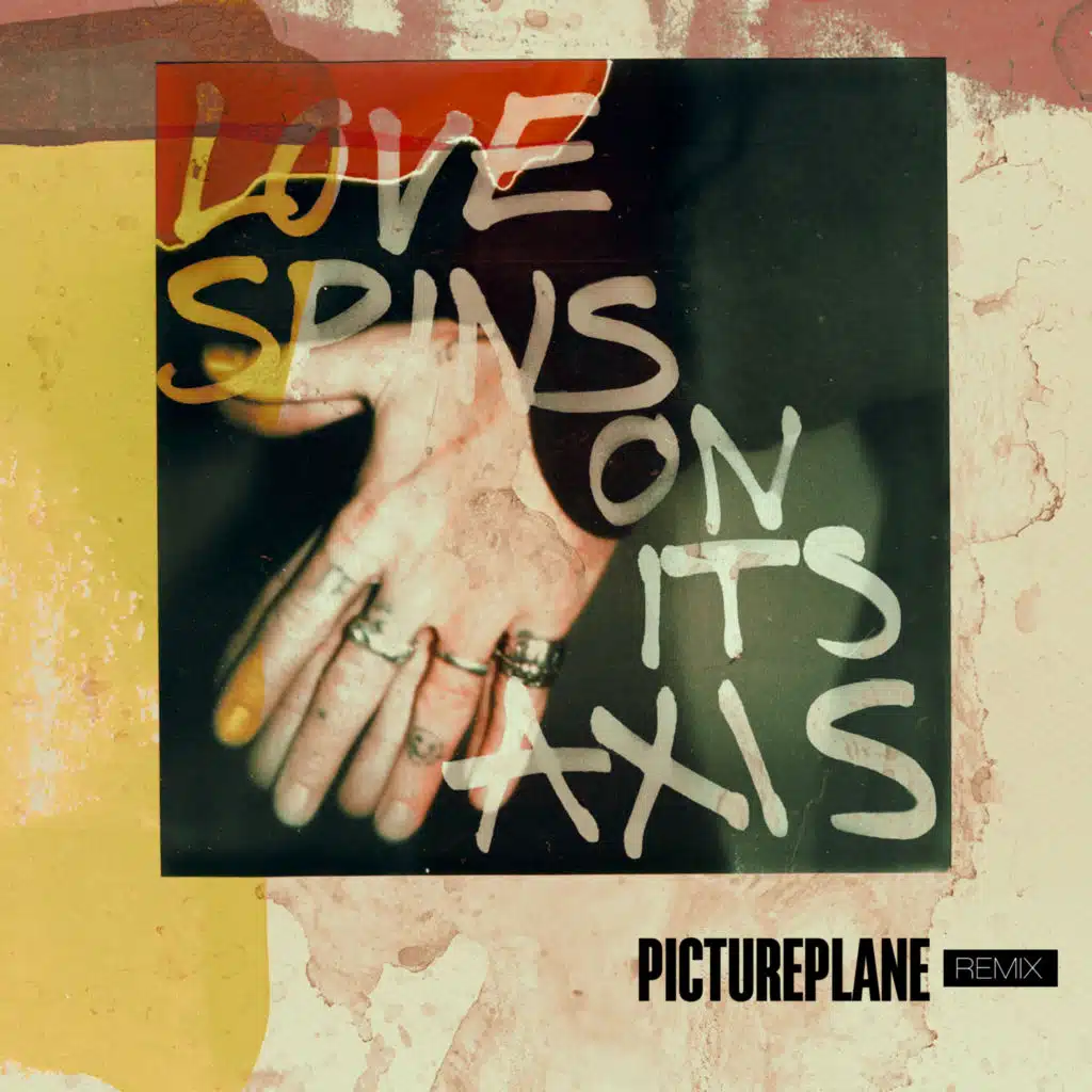 Love Spins On Its Axis (Pictureplane Remix)