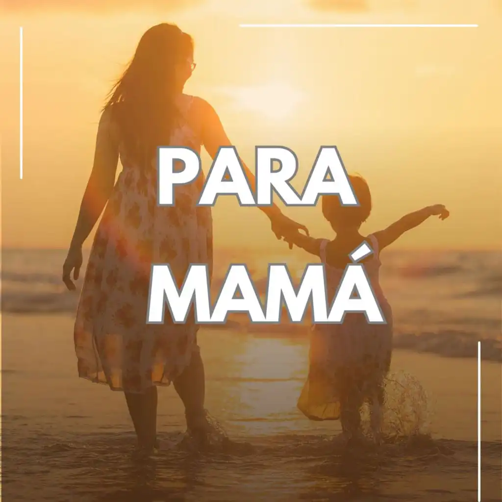 Para Mamá