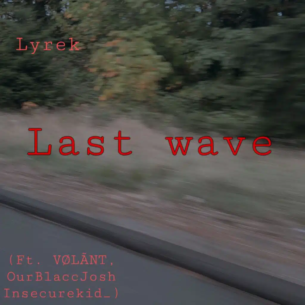 Last Wave.