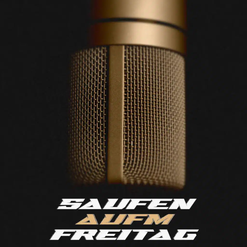 Saufen aufm Freitag (feat. Schwiegersohn)