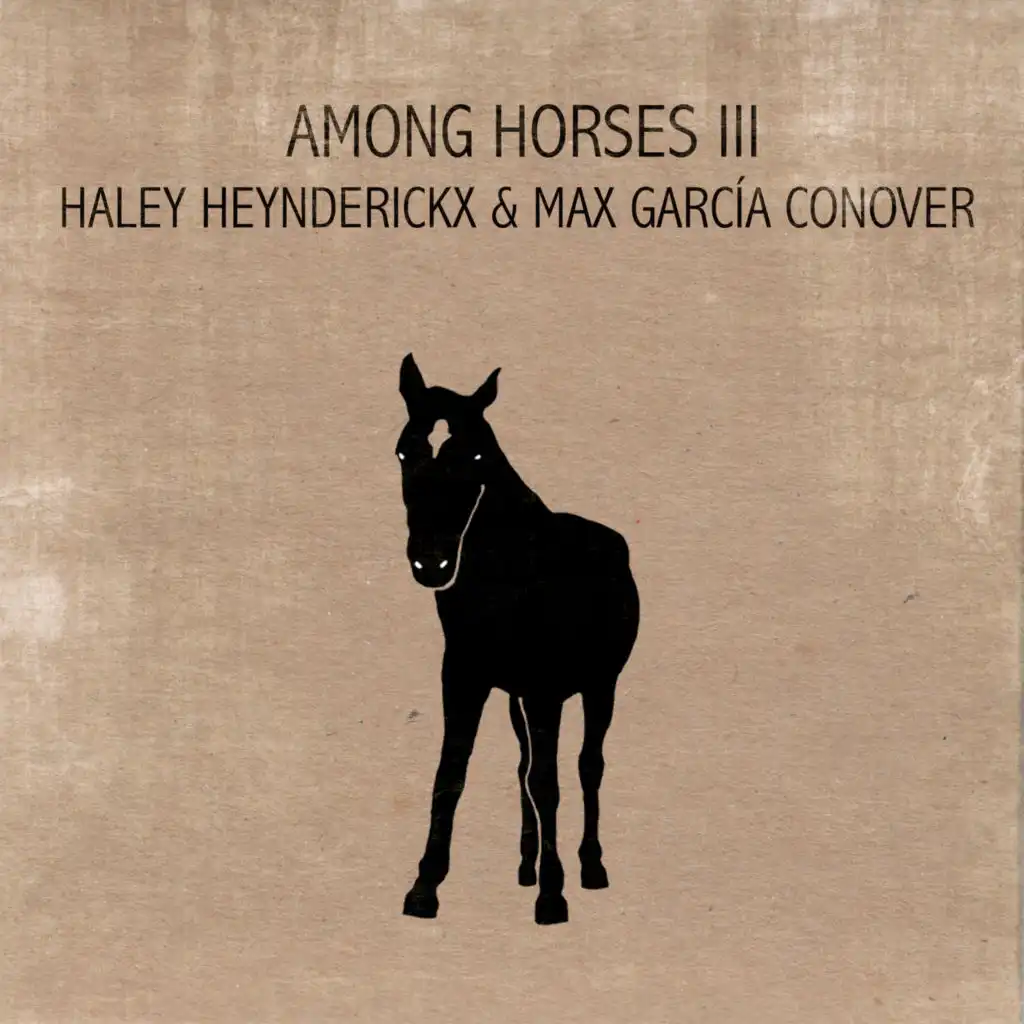 Among Horses III ((Fifth Anniversary Edition))