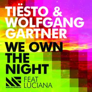 Tiësto & Wolfgang Gartner feat. Luciana