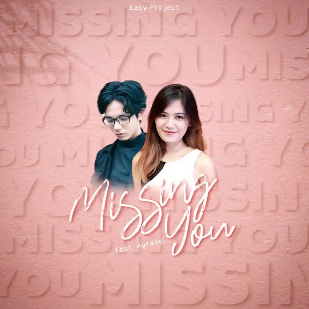 Missing You (feat. Ayradel)