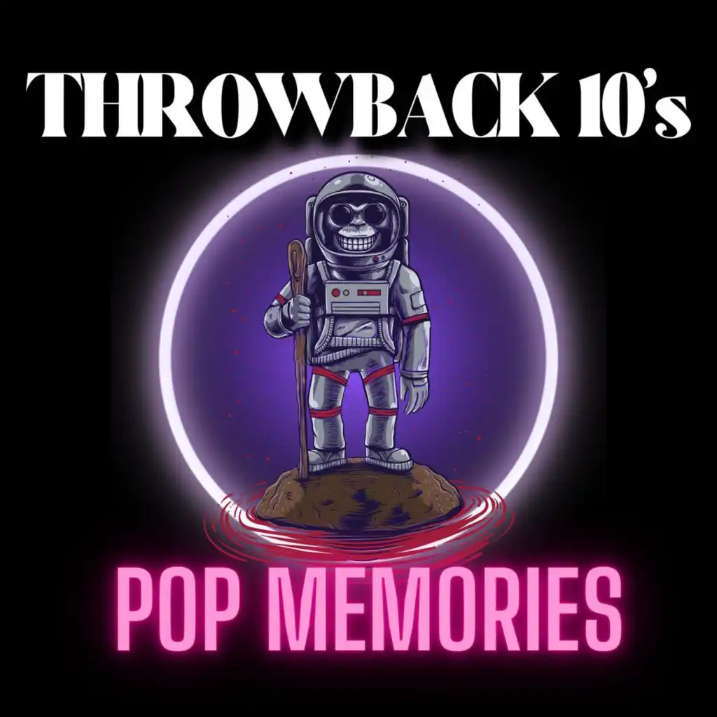 Throwback 10's Pop Memories