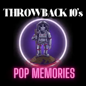 Throwback 10's Pop Memories