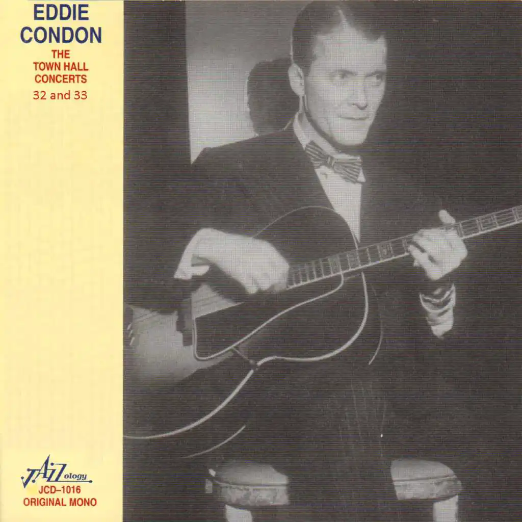 Eddie Condon - The Town Hall Concerts Thirty-Two and Thirty-Three