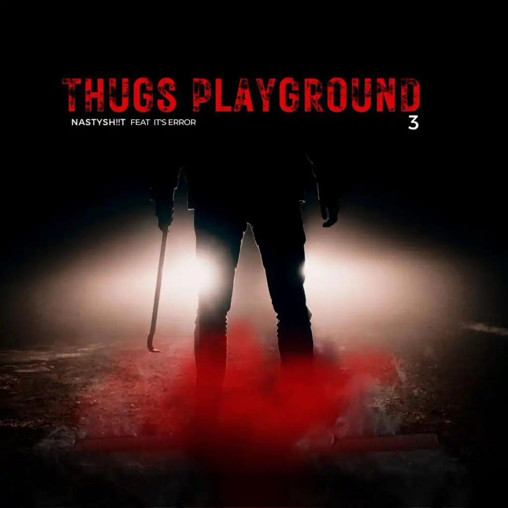 Thugs Playground Pt.3 (feat. It's ERROR)
