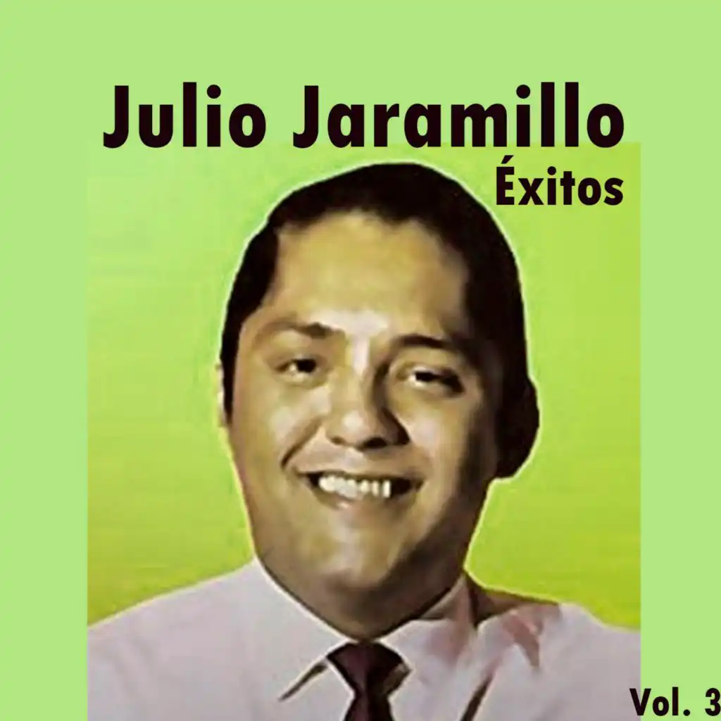 Julio Jaramillo-Éxitos, Vol. 3