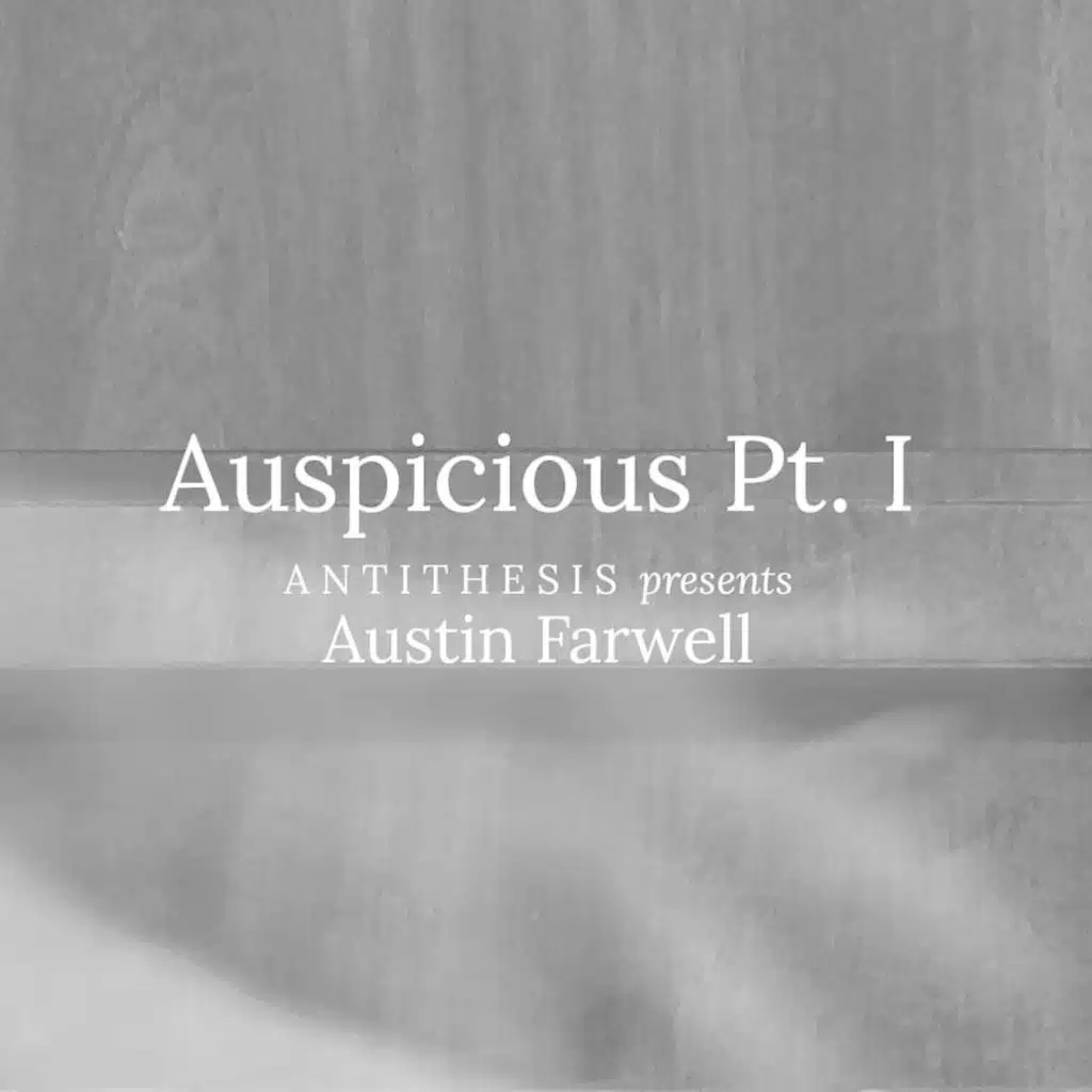 Auspicious Pt. I