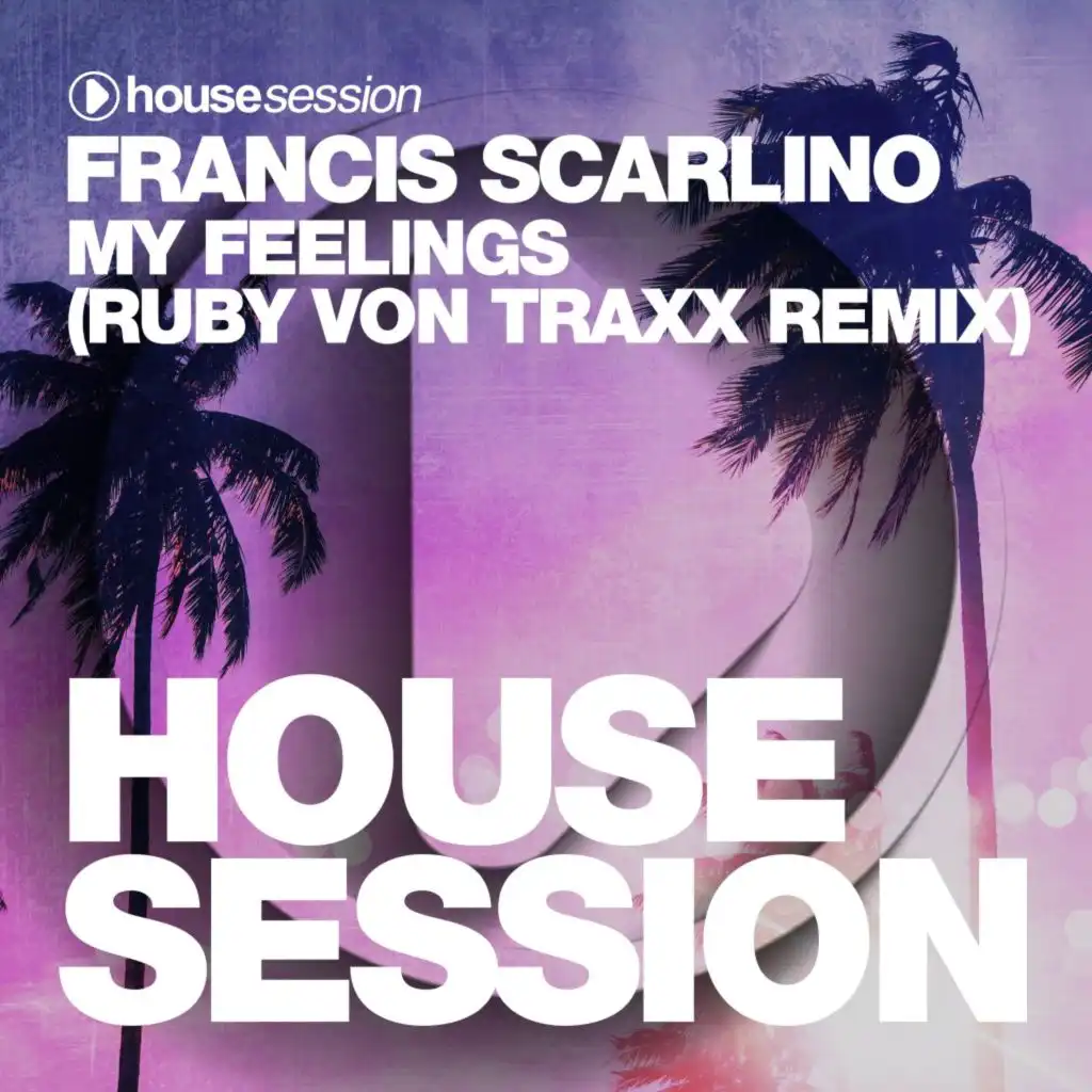 My Feelings (Ruby Von Traxx Remix)