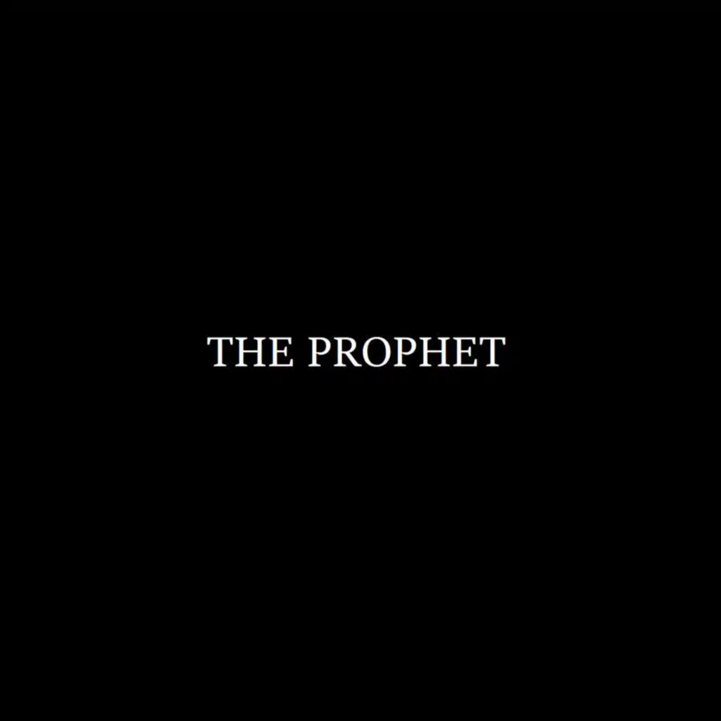 The Prophet (feat. Empty Chalice)