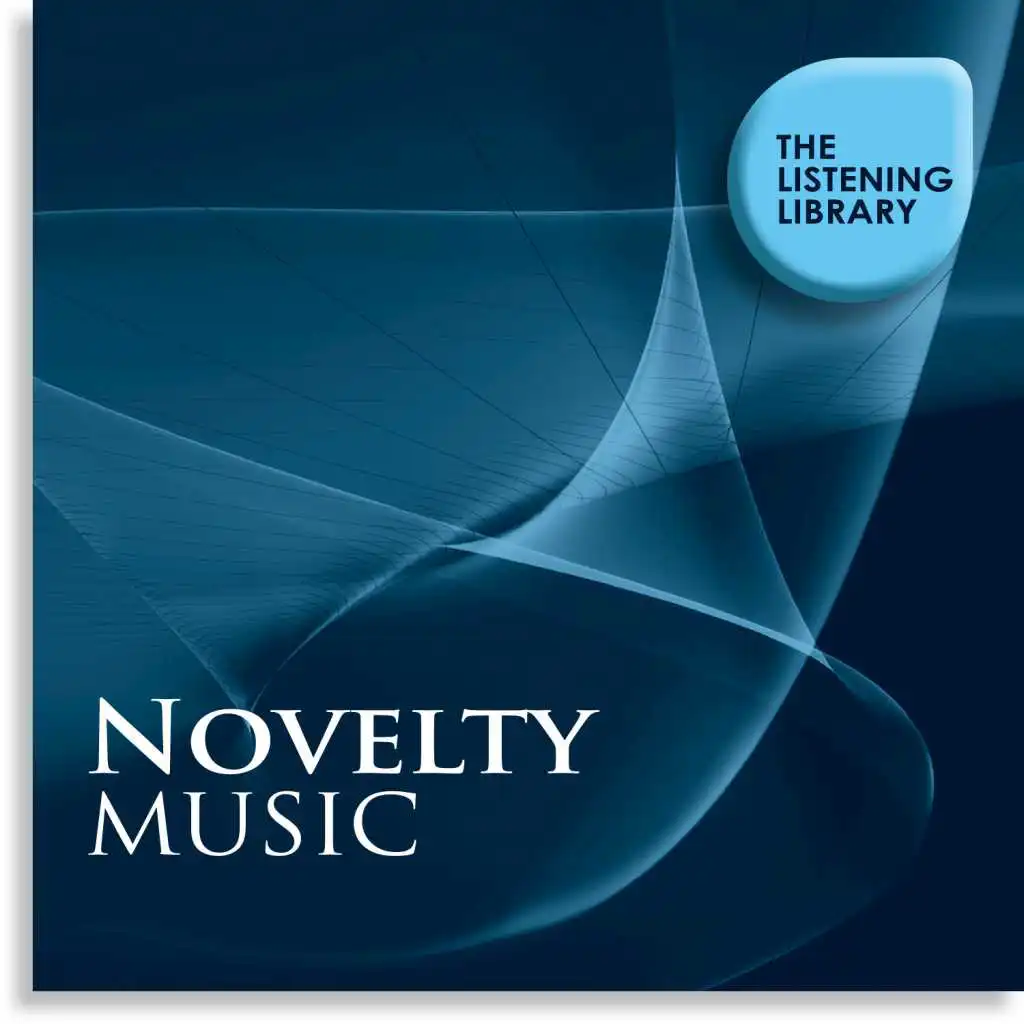 Novelty Music - The Listening Library