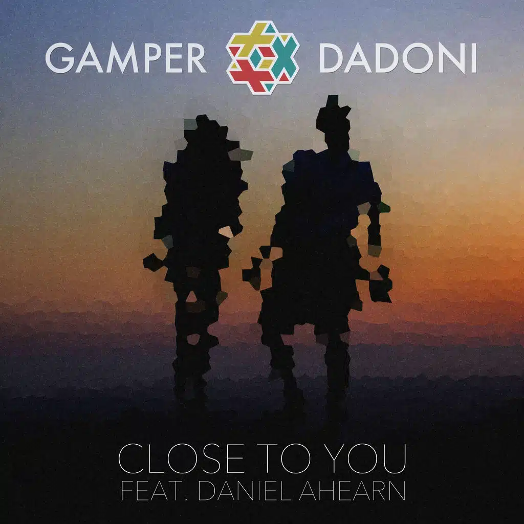 Close to You (feat. Daniel Ahearn)