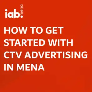 How to Get Started with CTV in MENA