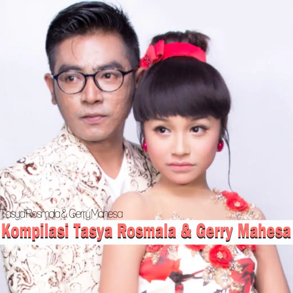 Kompilasi Tasya Rosmala & Gerry Mahesa