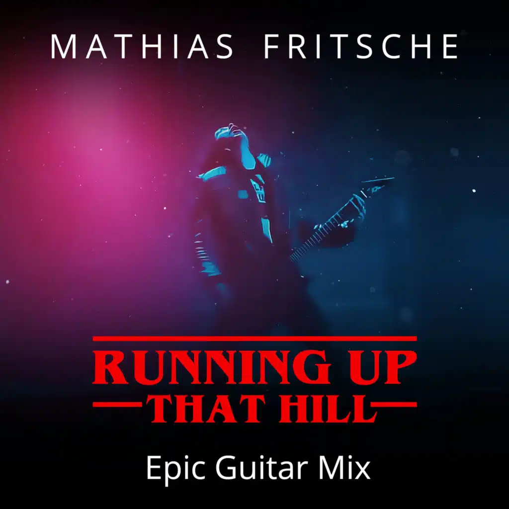 Running Up That Hill (Epic Guitar Mix)